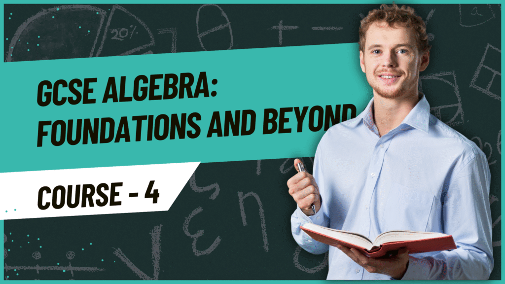 GCSE Algebra : Foundations and Beyond - The IB Maths Tutor